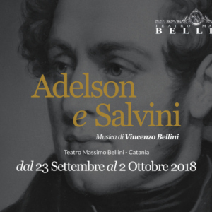 Adelson e Salvini: l’operaprima di Bellini in scena al Teatro Massimo di Catania