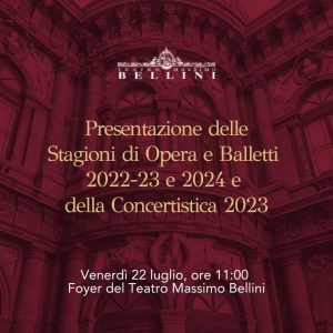 Presentazione delle nuove Stagioni di Opera e Balletti 2022-23 e 2024 e della Concertistica 2023