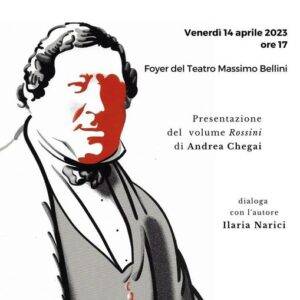 Presentazione del volume “Rossini” di Andrea Chegai
