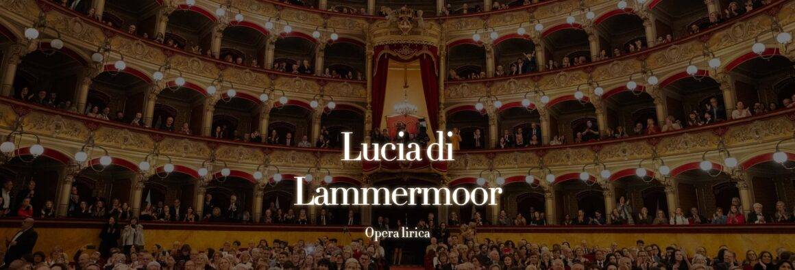 Preludi all’Opera 2024 – Lucia di Lammermoor